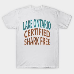 Lake Ontario - Certified Shark Free T-Shirt